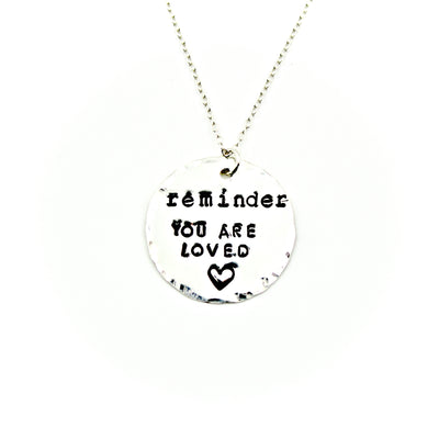 Reminder: You Are Loved Necklace