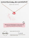 Nevertheless She Persisted Necklace - Pink Crystal