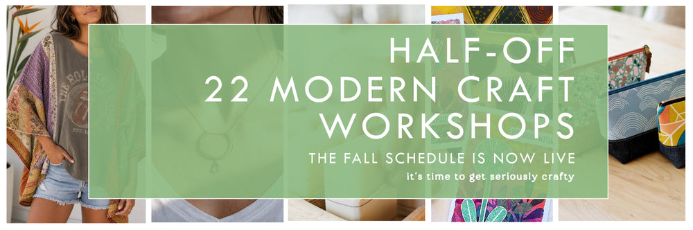 Fall 2026 Modern Craft Workshop