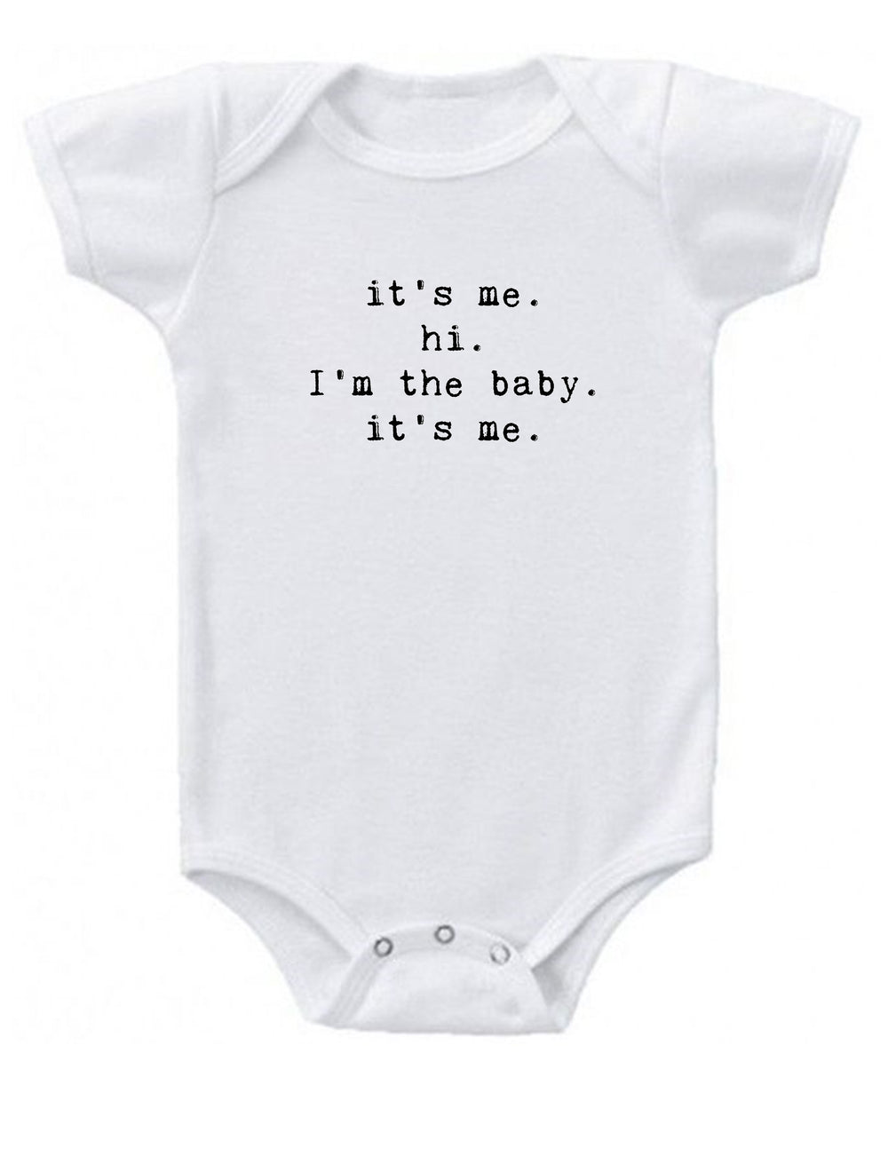It's me. hi. I'm the baby it's me Onesie