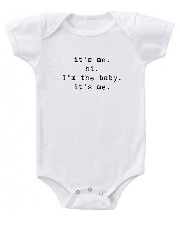 It's me. hi. I'm the baby it's me Onesie