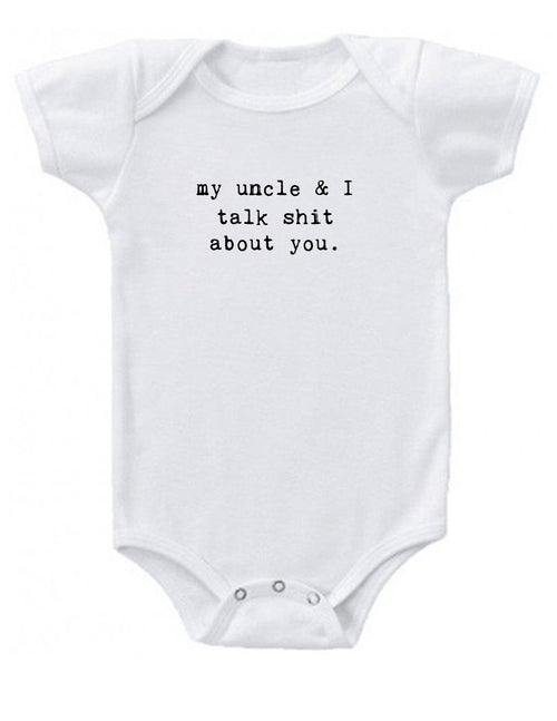 Onesie - My Uncle & I Talk Shit About You
