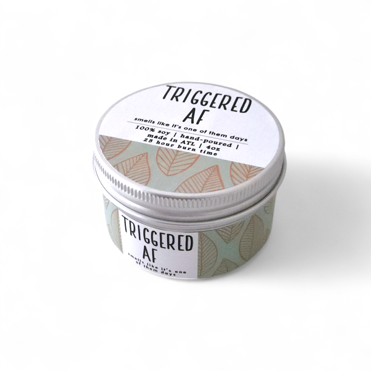 Triggered AF - 4oz Candle