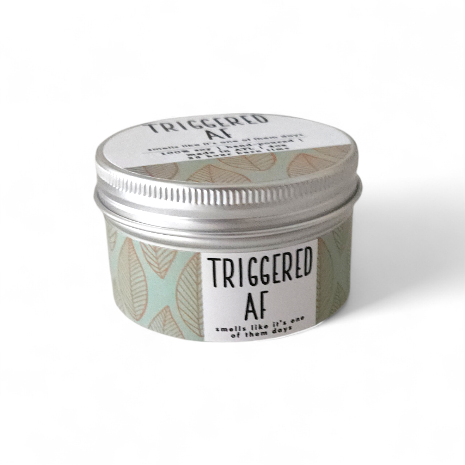 Triggered AF - 4oz Candle