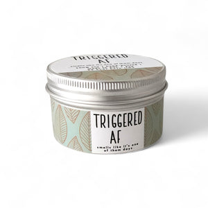 Triggered AF - 4oz Candle