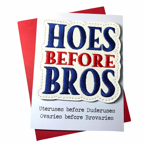 Hoes Before Bros Greeting Card with Magnet