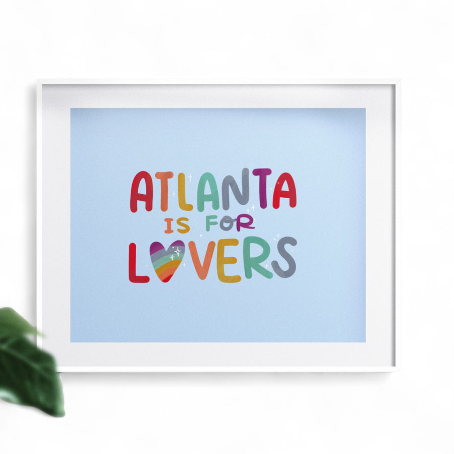 *New! Print - Atlanta is for (queer) Lovers - Gay ATL