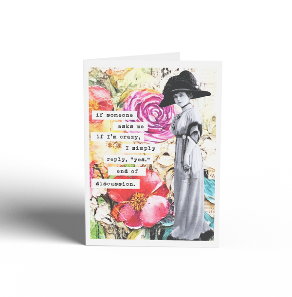 If Someone Asks Me if I'm Crazy Card - Keepsake Curio
