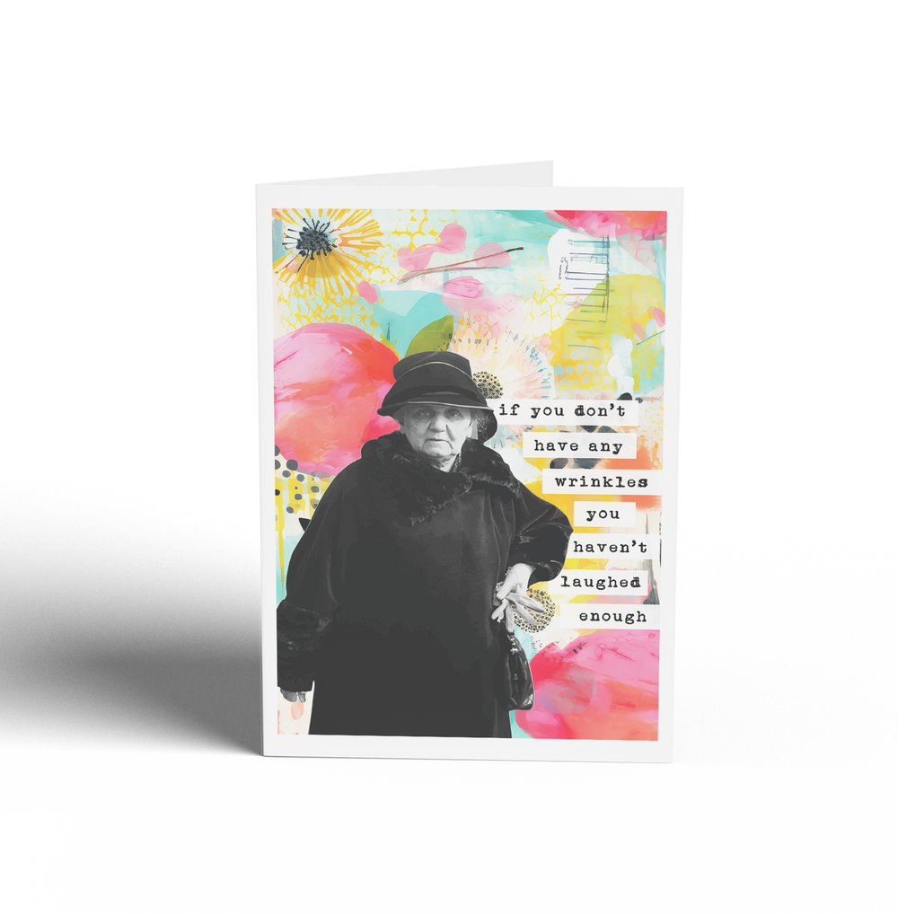 If You Don't Have Any Wrinkles Card - Keepsake Curio