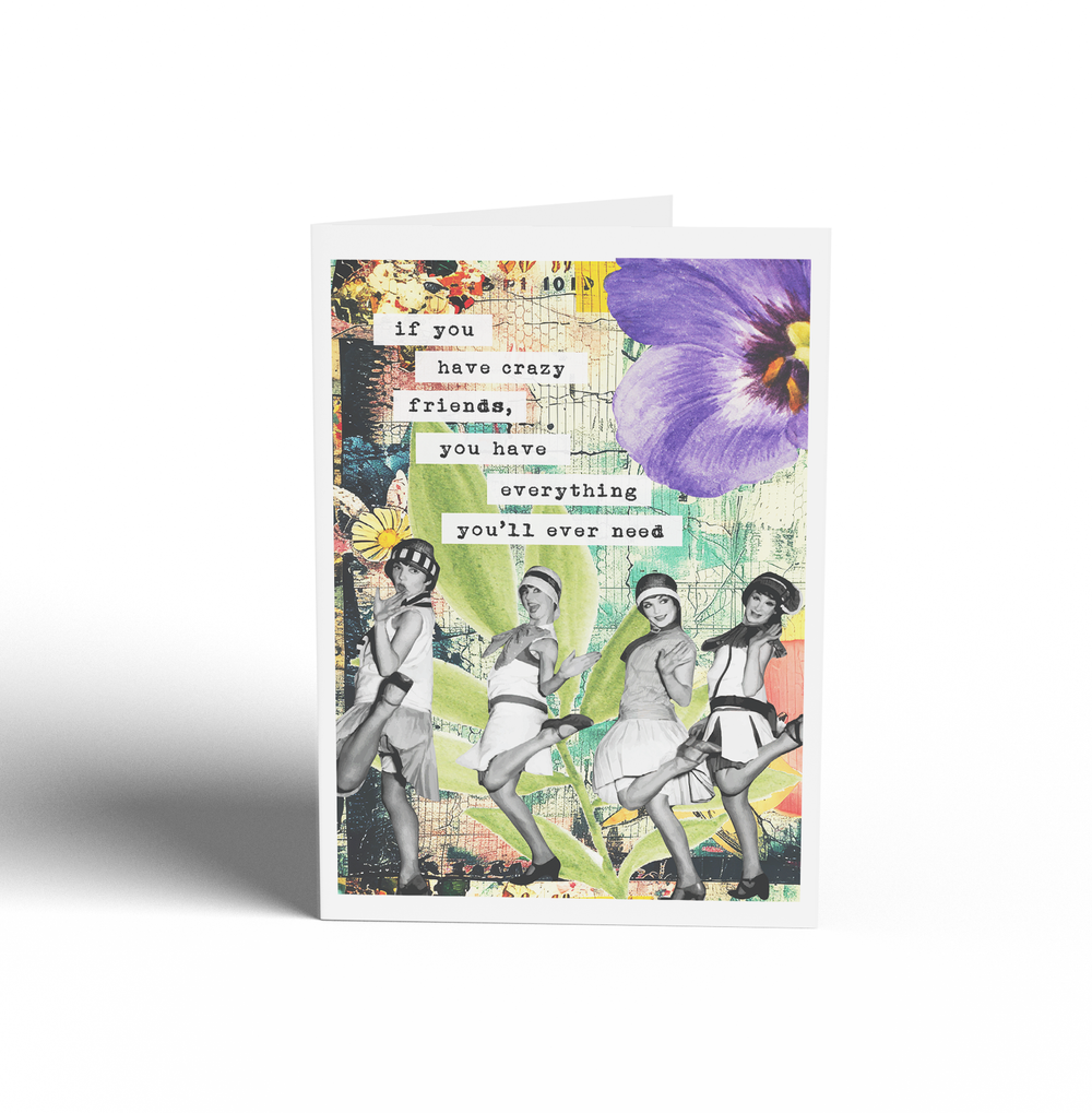If You Have Crazy Friends Card - Keepsake Curio