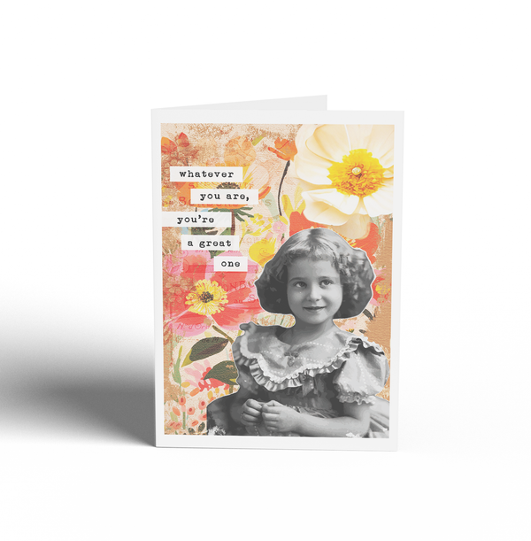 Whatever You Are You're a Great One Card - Keepsake Curio