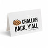 Card -  CHALLAH BACK Y'ALL (HAPPY HANUKKAH)