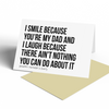 Card - I Smile Because You're My Dad