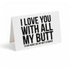 Atlanta's Best Neighborhood Card - I Love You with All My Butt