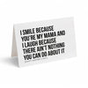 Card - I Smile Because You're My Mama...