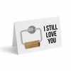 Card -  I Still Love You (Empty Toilet Paper Roll)