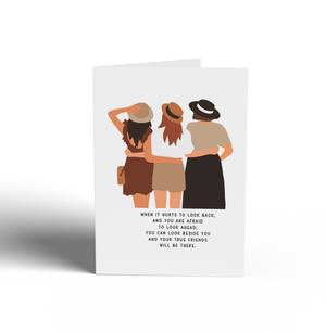 Card - YOUR TRUE FRIENDS WILL BE THERE.