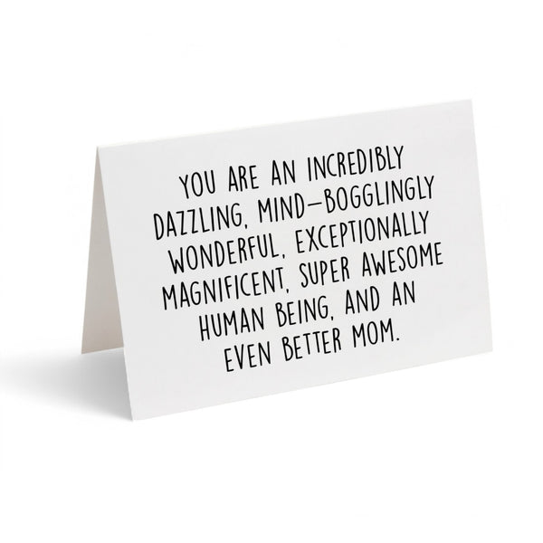 Card - You are an Incredibly Dazzling... Mom