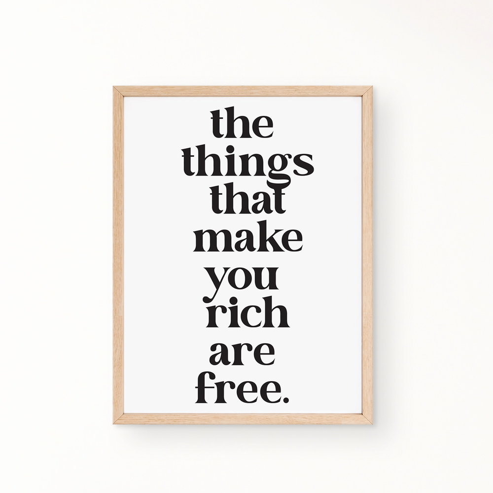 Quotes Wall Art - THE THINGS THAT MAKE YOU RICH ARE FREE.