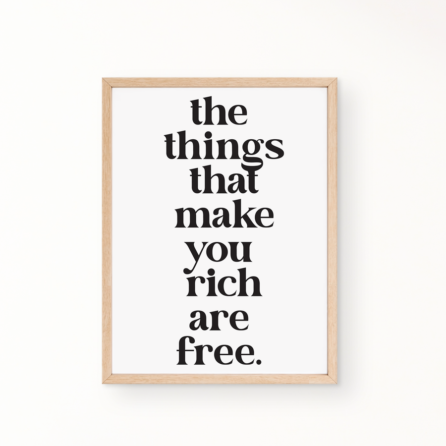 Quotes Wall Art - THE THINGS THAT MAKE YOU RICH ARE FREE.