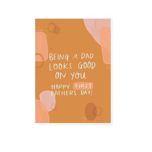 Greeting Card - Father's Day for New Dad - First Father's Day - Peach or Plum