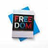 Freedom Greeting Card with Magnet