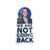 Sticker- Kamala we are not going back sticker