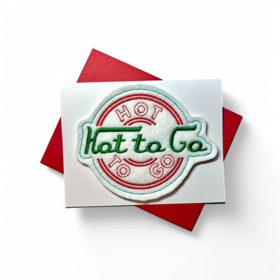 Hot To Go Greeting Card with Magnet