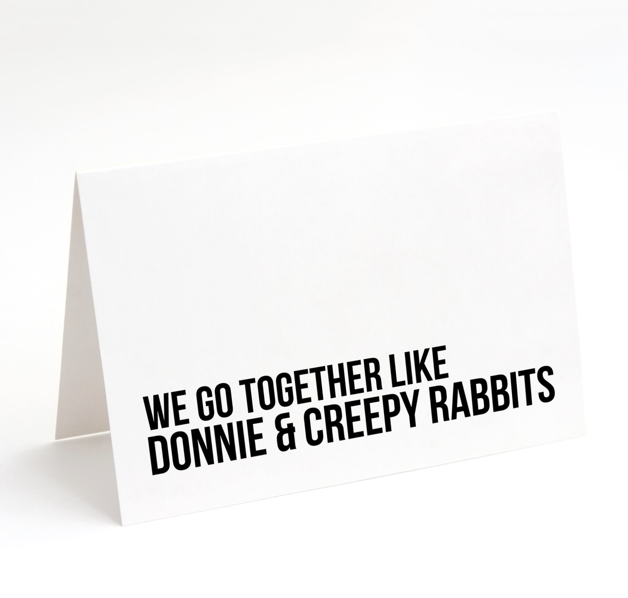 Card - We go together like DONNIE & CREEPY RABBITS