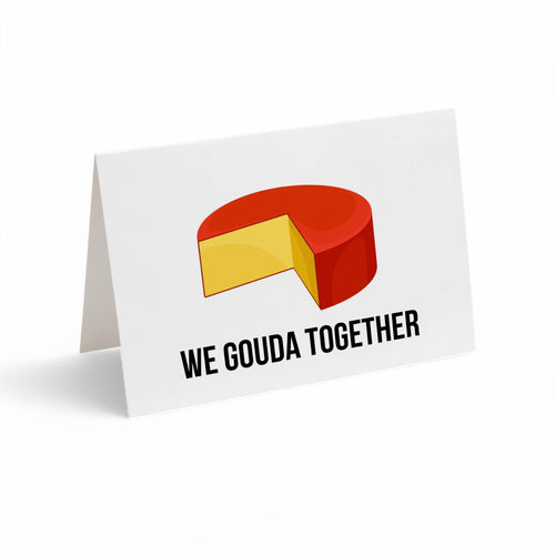 Card - We Gouda Together