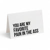 Card - You Are My Favorite Pain in the Ass