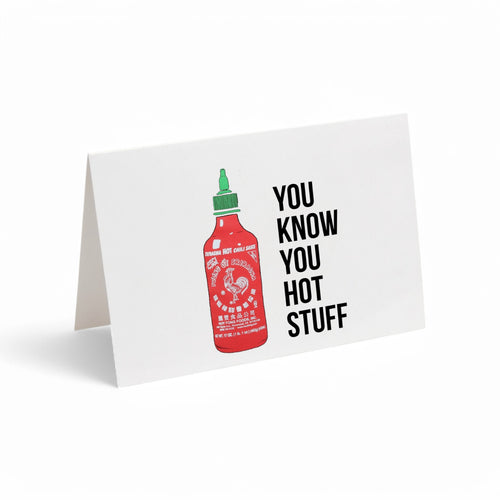 Card - You Know You Hot Stuff