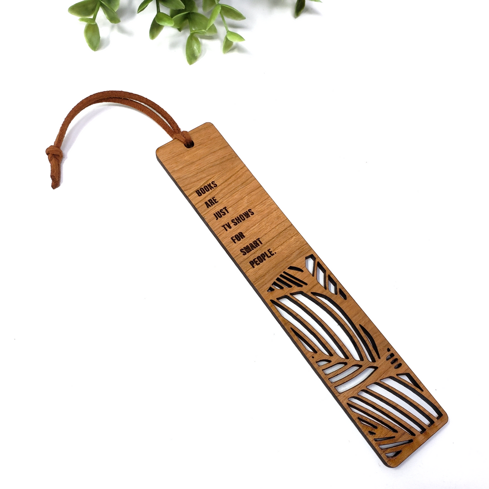 Bookmark - Books are Just TV Shows for Smart People.