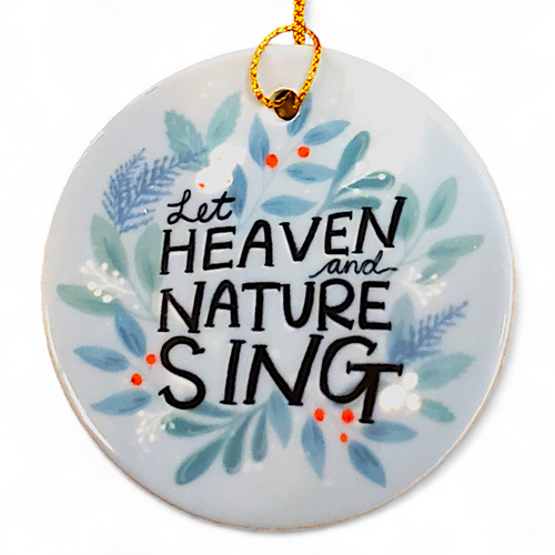 Watercolor Print Ornaments - Let Heaven and Nature Sing
