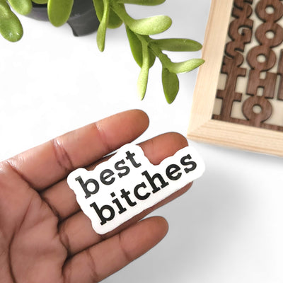 Sticker - Best Bitches