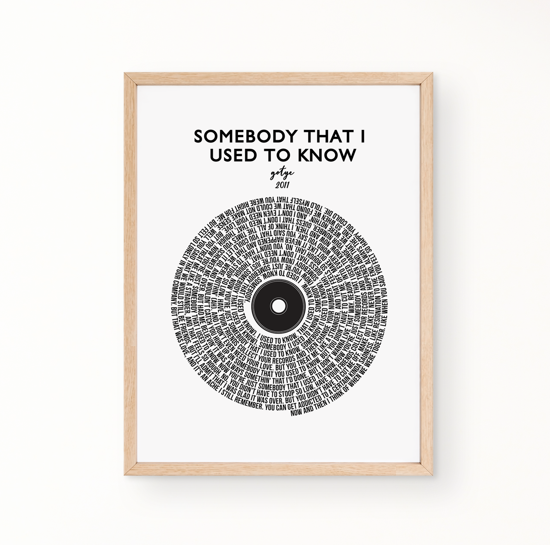 Lyric Wall Art - Somebody That I Used To Know by Gotye (2011)