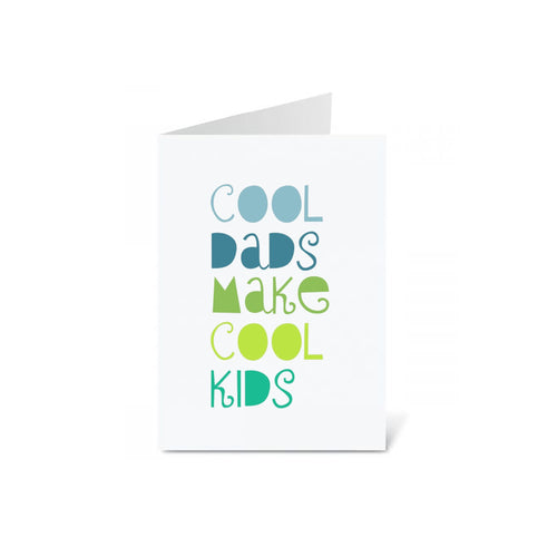 Father's Day Card- Cool Dads make cool kids