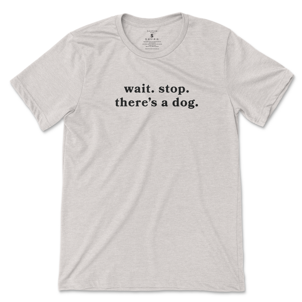 wait. stop. there's a dog T-Shirt - Cream (Black Print)