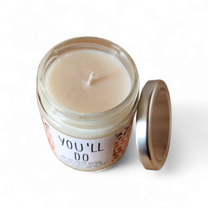You'll Do Candle - 8oz