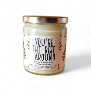 You're the Best Around Candle
