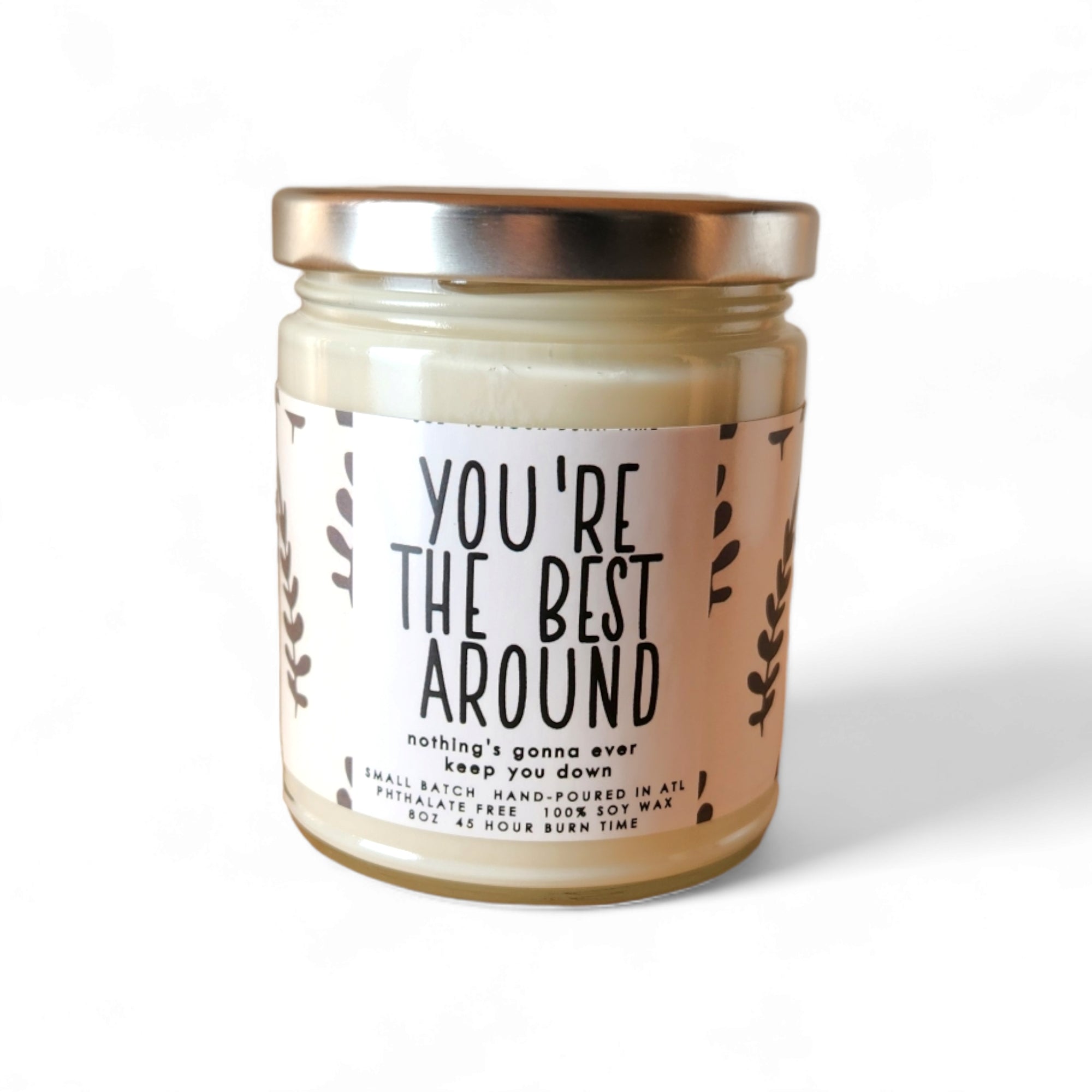 You're the Best Around Candle