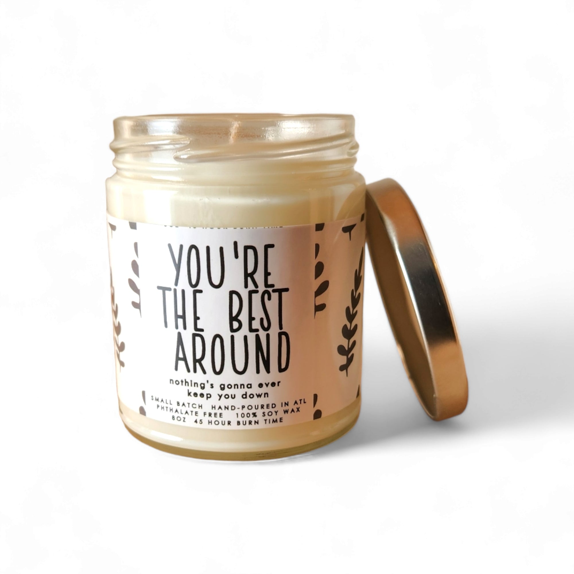 You're the Best Around Candle