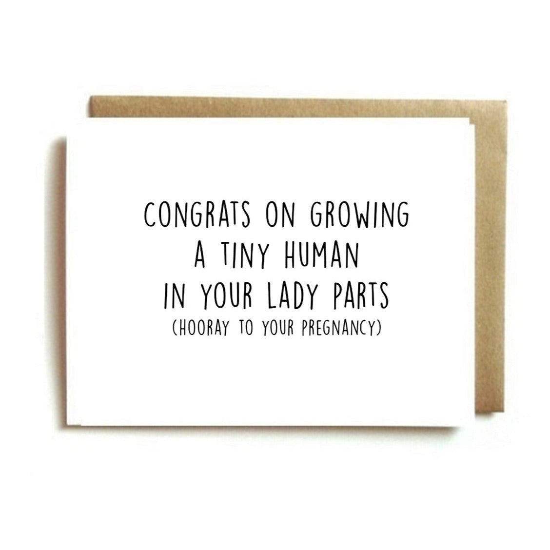 Card - Congrats on Growing a Tiny Human in Your Lady Parts