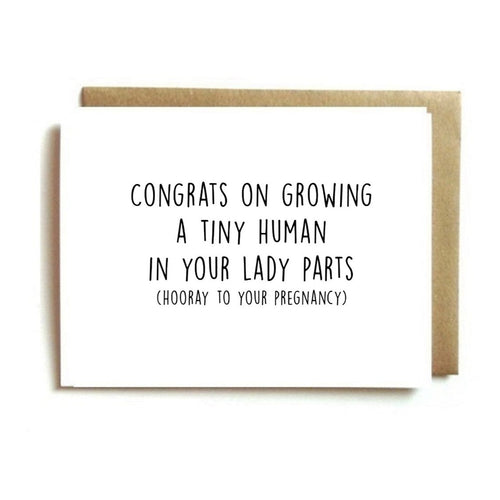 Card - Congrats on Growing a Tiny Human in Your Lady Parts