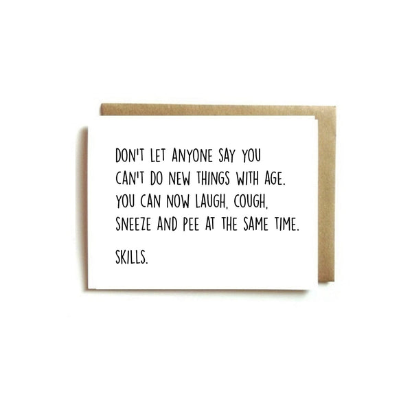 Card - Don't Let Anyone Say We Can't Do New Things With Age