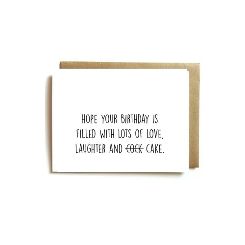 Card - Hope Your Birthday Is Filled With Lots Of Love, Laughter And "Cake."