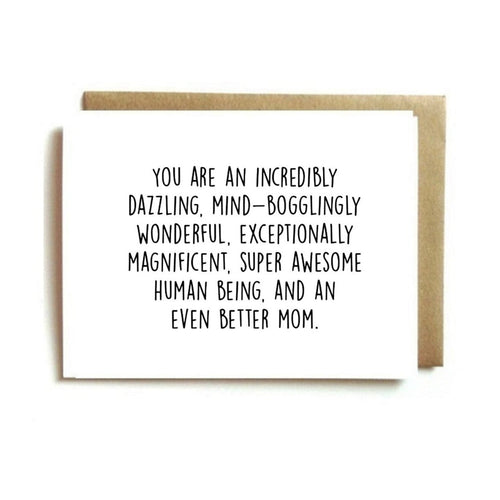 Card - You Are Incredibly Dazzling Mom