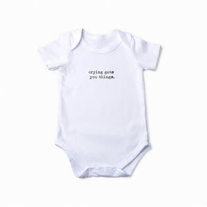 Onesie - crying gets you things.