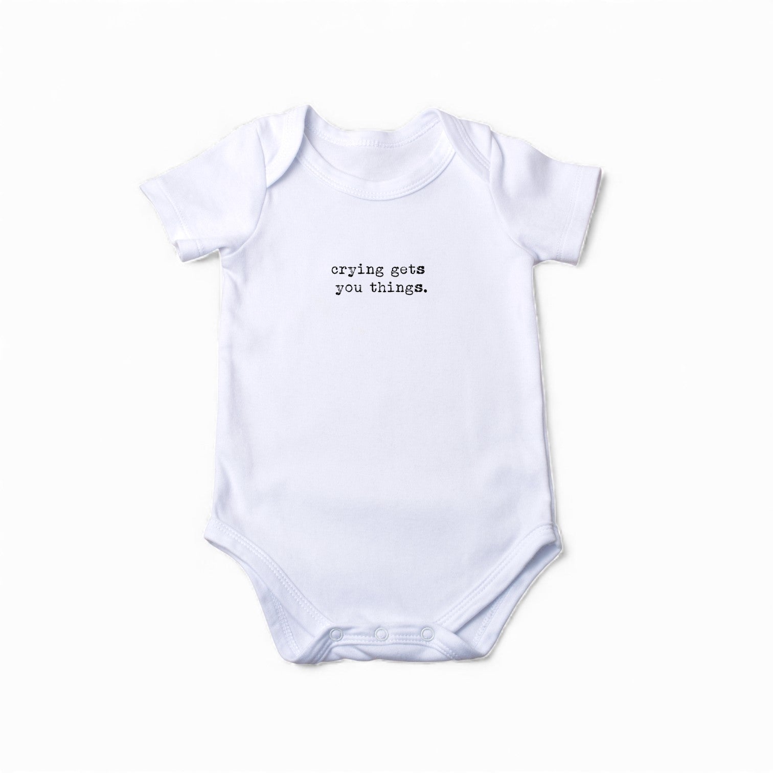 Onesie - crying gets you things.