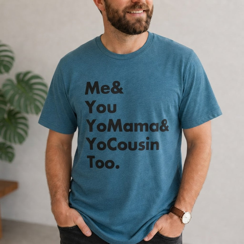 Me & You Yo Mama and Yo Cousin Too (Outkast) - Deep Blue